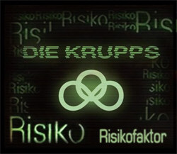 Die Krupps - Risikofaktor (CDS) (2013)