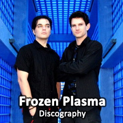 Frozen Plasma Discography 2005-2022
