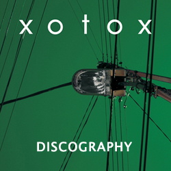 Xotox Discography 1999-2024