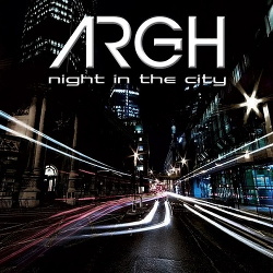 ARGH - Night In the City (2014)