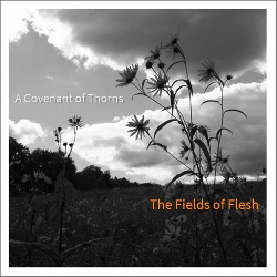A Covenant Of Thorns - The Fields Of Flesh EP (2014)