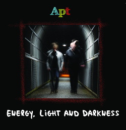 Apt - Energy, Light And Darkness (2014)