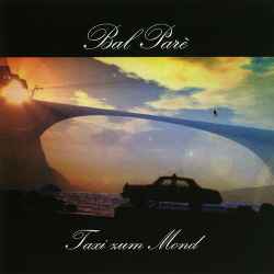 Bal Pare - Taxi Zum Mond (2014)