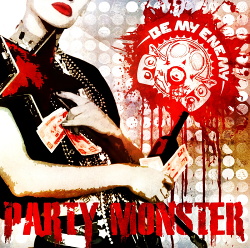 Be My Enemy - Party Monster (EP) (2014)