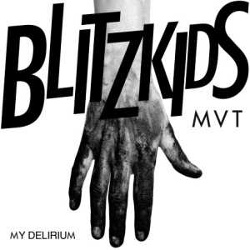 Blitzkids Mvt. - My Delirium (EP) (2014)