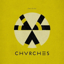 CHVRCHES - Under The Tide EP (2014)