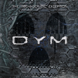 DYM - The Technocratic Exception (EP) (2014)