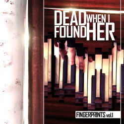 Dead When I Found Her - Fingerprints (2014)