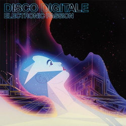 Disco Digitale - Electronic Passion (2014)