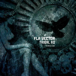 Fla Vector & Tribal A.D. - Tribalism (2014)