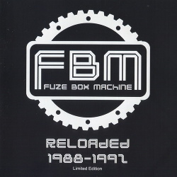 Fuze Box Machine - Reloaded 1988-1992 (2013)