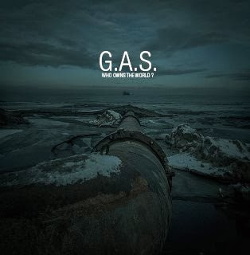 G.A.S. - Who Owns The World (2014)