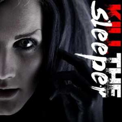 Kill The Sleeper - Kill The Sleeper (2CD) (2013)