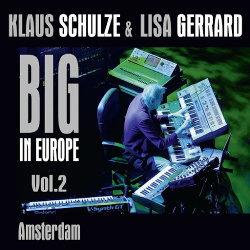 Klaus Schulze & Lisa Gerrard - Big in Europe Vol. 2 (Amsterdam) (2CD) (2014)