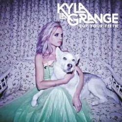 Kyla La Grange - Cut Your Teeth (Deluxe Edition) (2014)