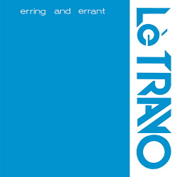 Lè Travo - Erring and Errant (2014)