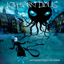Lovelorn Dolls - Japanese Robot Invasion (2CD) (2014)