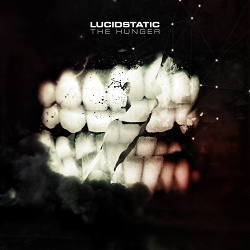 Lucidstatic - The Hunger (2014)