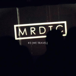MRDTC - #3 (We Travel) (2014)