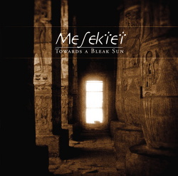 Mesektet - Towards A Bleak Sun (2014)