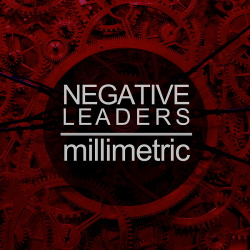 Millimetric - Negative Leaders (EP) (2014)