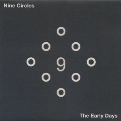 Nine Circles - The Early Days (2014)