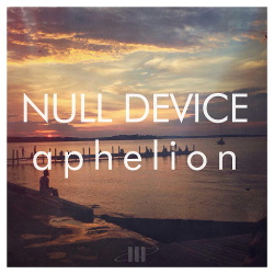 Null Device - Aphelion (EP) (2014)