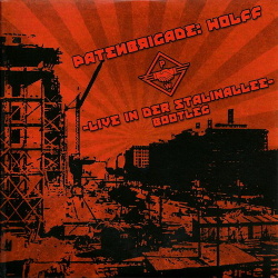 Patenbrigade Wolff - Live In Der Stalinallee (2014)