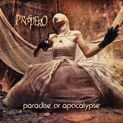 Prospero - Paradise or Apocalypse (2014)