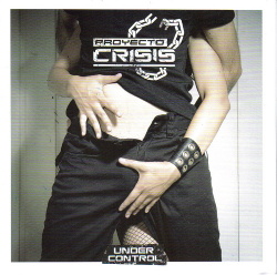Proyecto Crisis - Under Control (2CD) (2014)