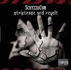Schyzzo.com - Striptease and Revolt (2013)