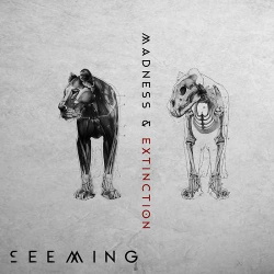 Seeming - Madness & Extinction (2014)