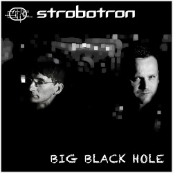 Strobotron - Big Black Hole (2014)
