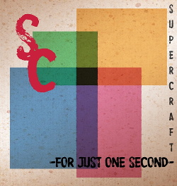 Supercraft - For Just One Second (Single) (2014)