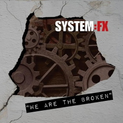System:FX - We Are the Broken (2014)