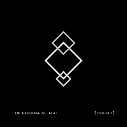 The Eternal Afflict - Perish! (EP) (2014)