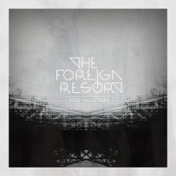 The Foreign Resort - New Frontiers (2014)