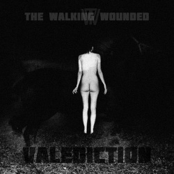 The Walking Wounded - Valediction (2014)