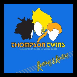 Thompson Twins - Remixes & Rarities (2CD) (2014)