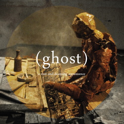 (ghost) - A Vast And Decaying Appearance (2014)