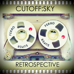 Cutoff:Sky - Retrospective (2015)