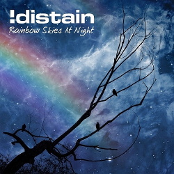 !Distain - Rainbow Skies At Night (2015)