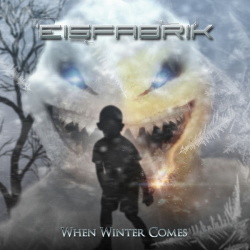 Eisfabrik - When Winter Comes (2015)