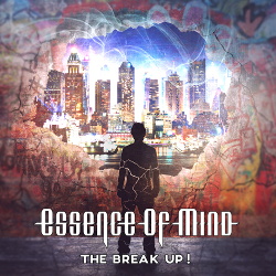 Essence Of Mind - The Break Up (Promo) (2015)