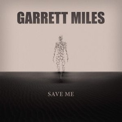 Garett Miles - Save Me (Limited Promo) (2014)