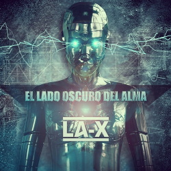 LA-X - El Lado Oscuro Del Alma (2015)