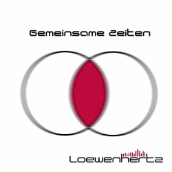Loewenhertz - Gemeinsame Zeiten (Single) (2015)