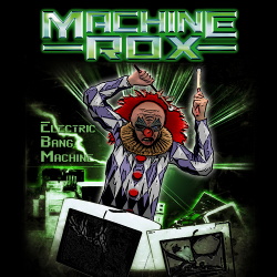 Machine Rox - Electric Bang Machine EP (2015)