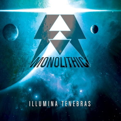 Monolithic - Illumina Tenebras (2014)