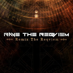 Rave the Reqviem - Remix the Reqviem (2015)